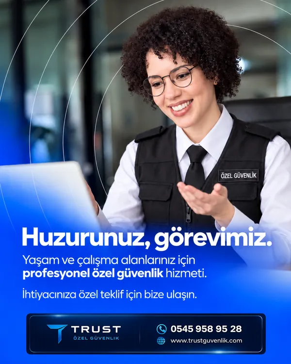 Trust Özel Güvenlik — Profesyonel özel güvenlik hizmeti gönderisi